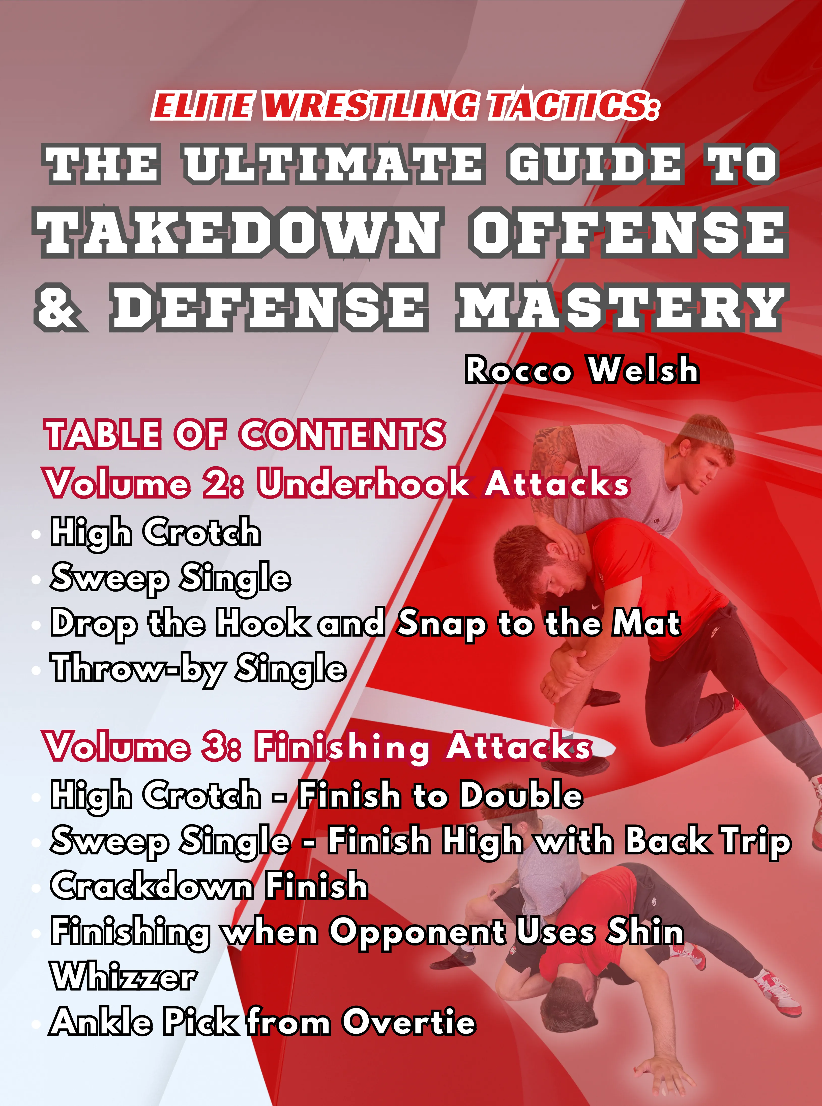 Elite Wrestling Tactics: The Ultimate Guide To Takedown Offense & Defense Mastery by Rocco Welsh