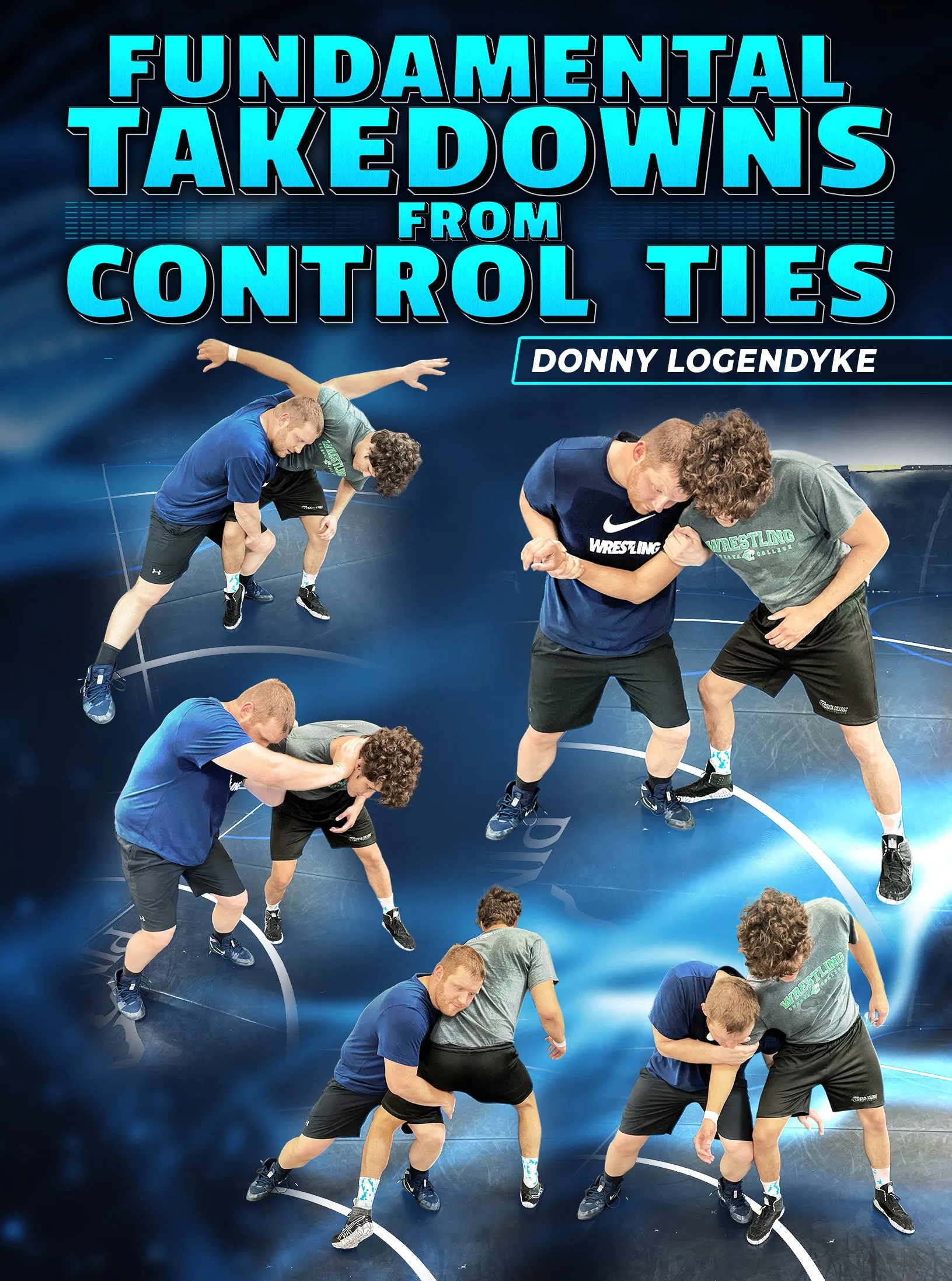 Fundamental Takedowns From Control Ties by Donny Logendyke